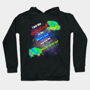 Turn the frogs gay Hoodie